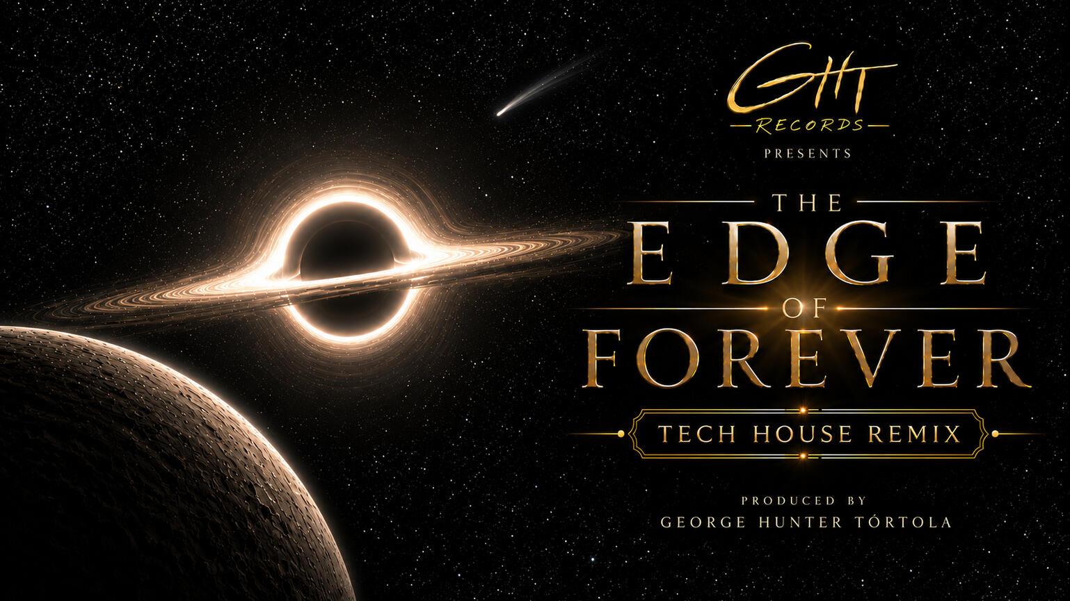Portada panorámica de The Edge of Forever, Tech House Remix: agujero negro, planeta, título dorado y logo oficial de GHT Records.